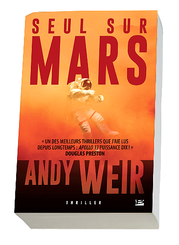 SEUL SUR MARS - Andy Weir